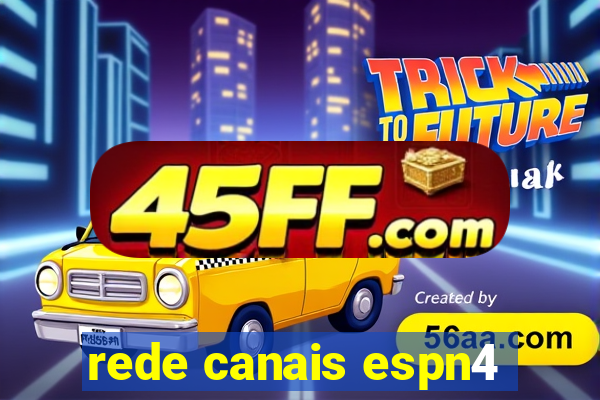 rede canais espn4